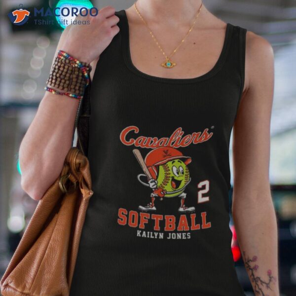 Virginia Cavaliers Ncaa Softball Kailyn Jones Shirt