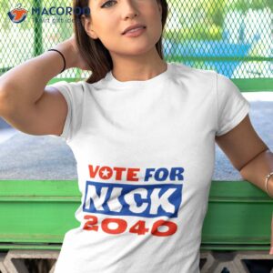 vote for nick 2040 shirt tshirt 1