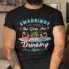 Warning! The Girls Are Drinking Again Flamingo Wine Funny Shirt
