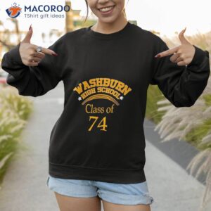 washburn high school class of 74 shirt sweatshirt