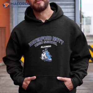 waterford mott high school alumni shirt hoodie