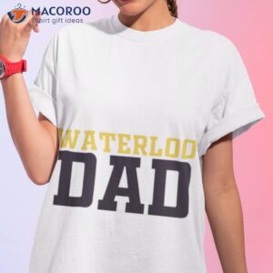 waterloo university dad shirt tshirt 1