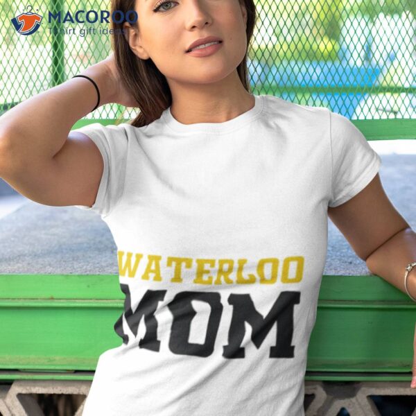 Waterloo University Mom Shirt