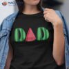 Watermelon Dad Fruitarian Lover Summer Father Fruit Slice Shirt