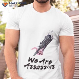 we are assassins creed shirt tshirt