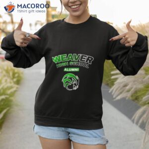 weaver high school alumni shirt sweatshirt 1