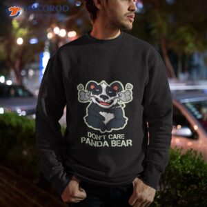 weed panda bear dont care cute shirt sweatshirt