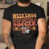 Weekends Iced Coffee Soccer Retro Groovy Vintage Girls Shirt