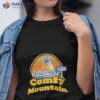 Welcome To Comfy Mountain Shirt