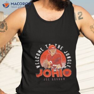 Welcome To The Jungle Johio Joe Burrow Cincinnati Football Shirt 3 welcome to the jungle johio joe burrow cincinnati football shirt tank top 3