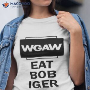 wgaw eat bob iger shirt tshirt