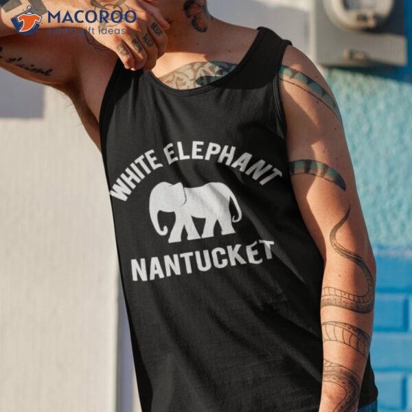 White Elephant Nantuckeshirt