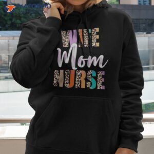 wife mom nurse leopard mothers day shirt hoodie