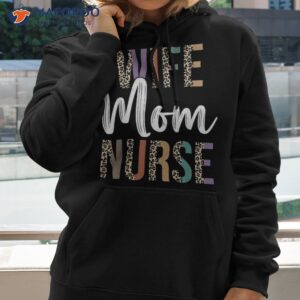 wife mom nurse s rn lpn mothers day week 2023 shirt hoodie