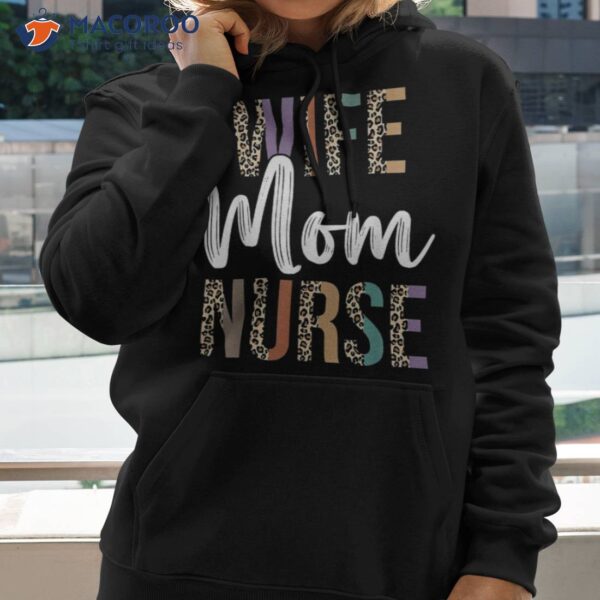 Wife Mom Nurse S Rn Lpn Mothers Day Week 2023 Shirt