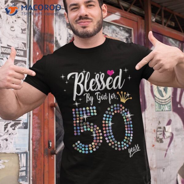 Wo Blessed By God For 50 Years 50th Birthday Anniversary Shirt