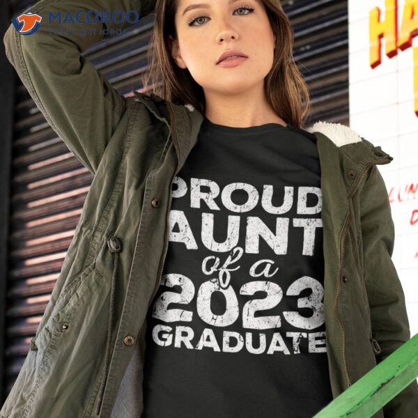 Wo Proud Aunt Of A 2023 Graduate Class Graduation Shirt