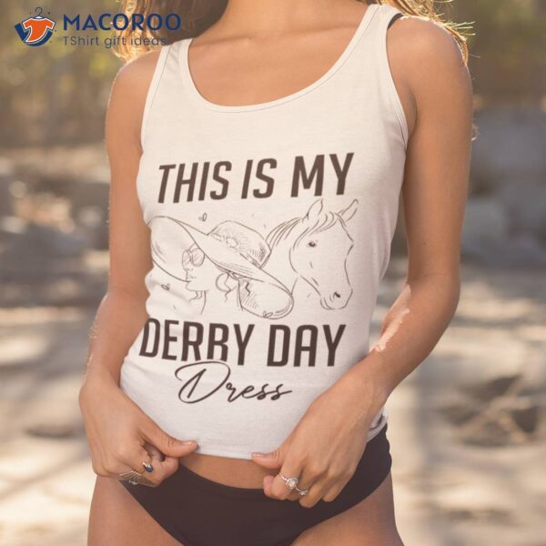 Womens Derby Day 2023 This Is My Derby Day Dress Horse Racing Shirt