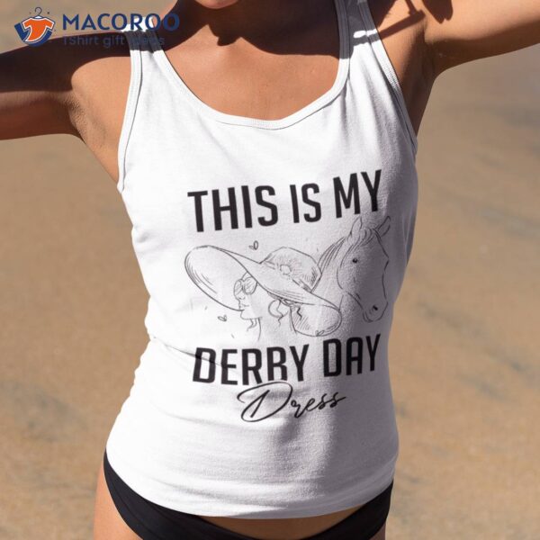 Womens Derby Day 2023 This Is My Derby Day Dress Horse Racing Shirt