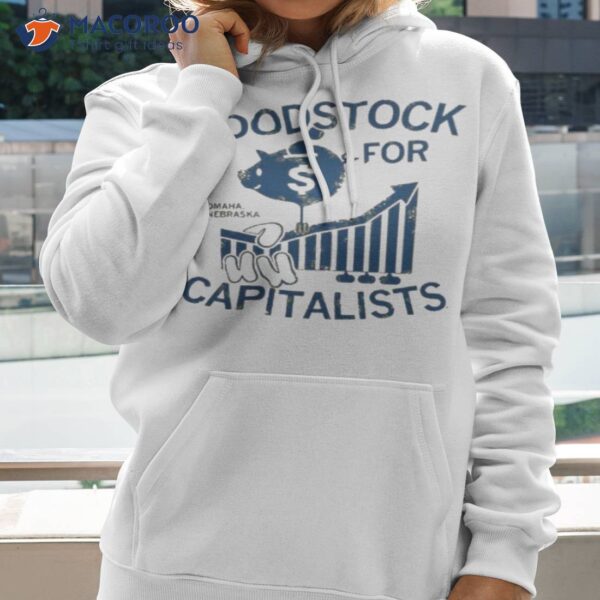 Woodstock For Capitalists Omaha Nebraska Shirt