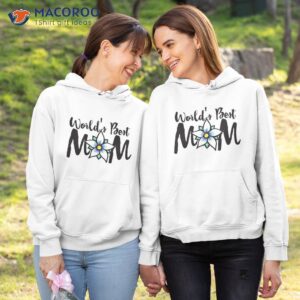 world s best mom t shirt hoodie 1