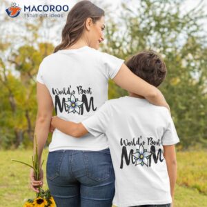 world s best mom t shirt tshirt 2