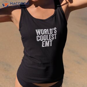 world s coolest emt occupation funny office shirt tank top 2