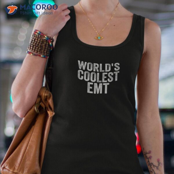 World’s Coolest Emt Occupation Funny Office Shirt