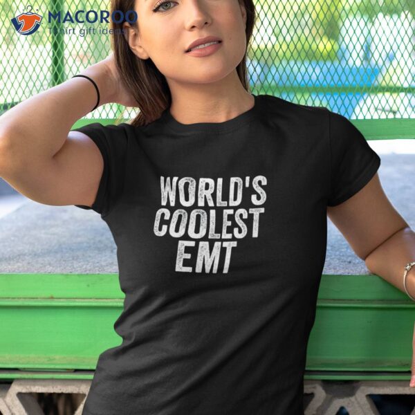 World’s Coolest Emt Occupation Funny Office Shirt