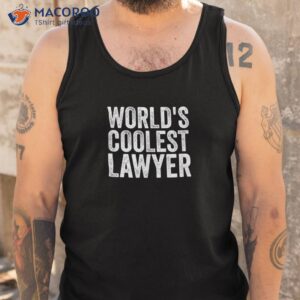 world s coolest lawyer occupation funny office shirt tank top