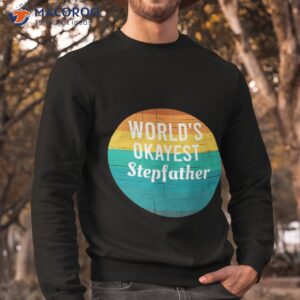 world s okayest stepfather gift for vintage sunset shirt sweatshirt