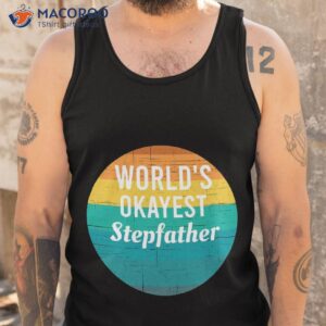 world s okayest stepfather gift for vintage sunset shirt tank top