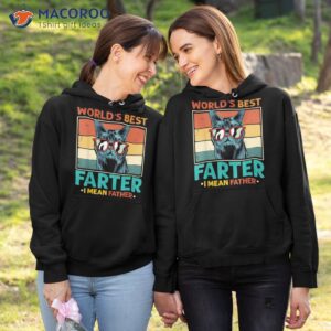 worlds best farter i mean father t shirt cat dad ever hoodie 1