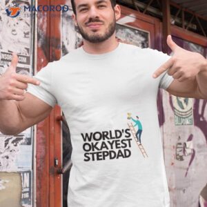 Worlds Okayest Stepdad Award Shirt