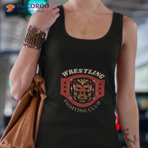 Wrestling Fighting Club Shirt