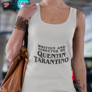 written and directed by quentin tarantino t shirt tank top 4