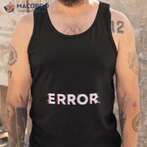 xapolloandy error glitch design shirt tank top