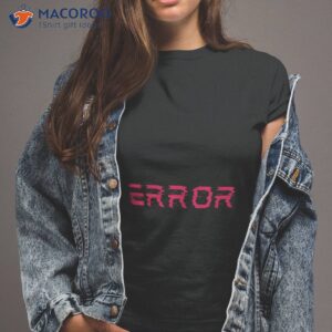 xapolloandy error shirt tshirt 2