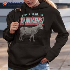 yep i talk to donkeys farmer donkey lover funny shirt hoodie 3