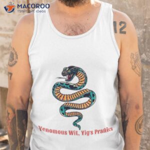 yig god of snakes funny venomous wit yig pranks shirt tank top