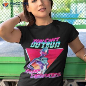 you cant outrun your desires robot sexy shirt tshirt 1