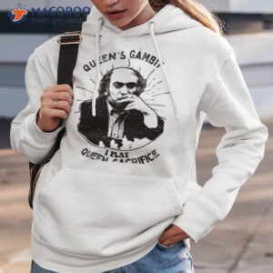 you play queens gambit i play queen sacrifice mikhail tal fans shirt hoodie 3