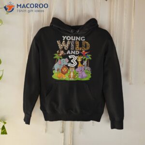 young wild and 3 zoo 3rd birthday animals jungle safari kids shirt hoodie