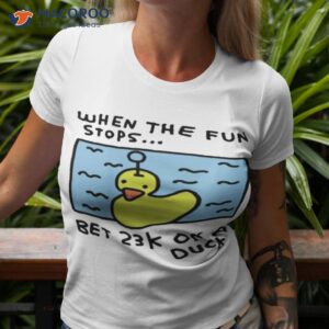 Zoebread When The Fun Stops Bet 23k On A Duck Shirt