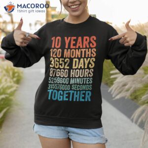 10 years together anniversary shirts for couples shirt sweatshirt