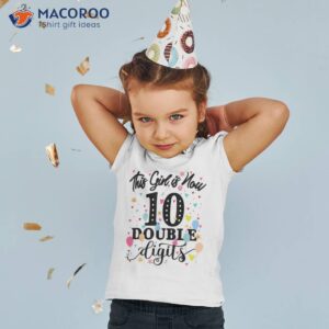 10th Birthday Gifts Shirt This Girl Is Now 10 Double Digits