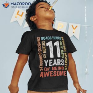 11 years 132 months of being awesome 11th birthday gift shirt tshirt