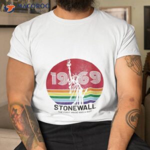 1969 stonewall the first pride was a riot shirt tshirt