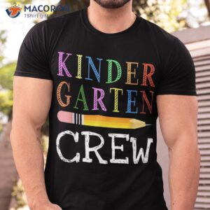 1st Day Of Kindergarten Kinder Crew Back To School Teacher Shirt