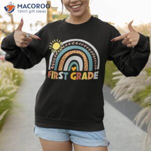 1st first grade rainbow back to school day of shirt sweatshirt